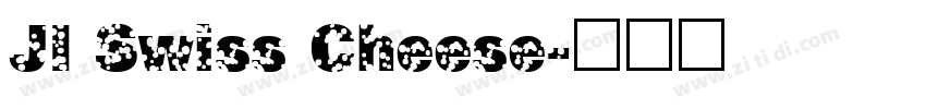 JI Swiss Cheese字体转换